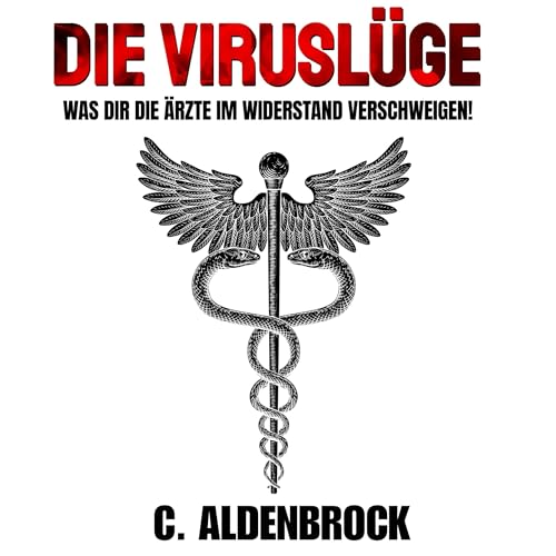 Die Virusl&uuml;ge Audiolibro Por C. Aldenbrock arte de portada