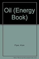 Oil (Energy Book) 0531041751 Book Cover