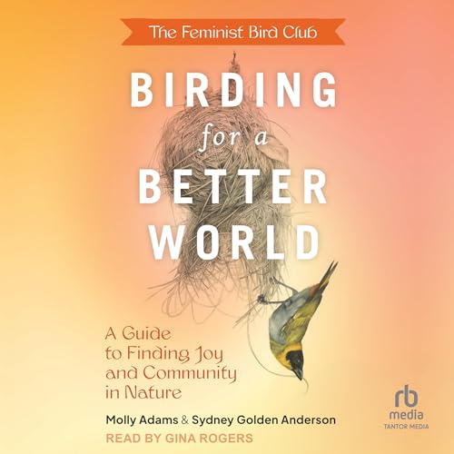 『The Feminist Bird Club's Birding for a Better World』のカバーアート