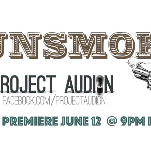 Project Audion Episode 4: "Gunsmoke / The Guitar"