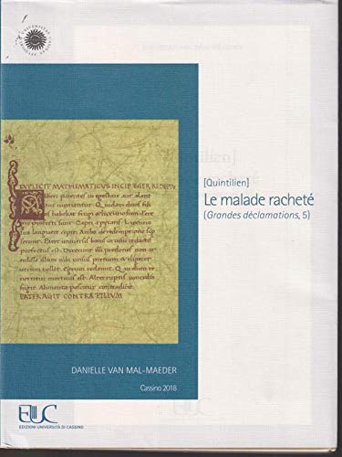 (Quintilien). Le malade racheté (Grandes déclam... [French] 8883171047 Book Cover