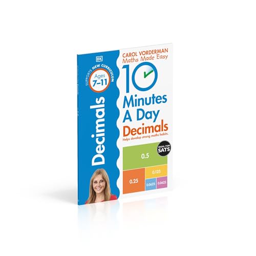 10 Minutes A Day Decimals, Ages 7-11 (Key Stage 2): Supports the National Curriculum, Helps Develop Strong Maths Skills