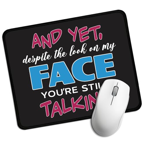 Juoqg Despite The Look on My Face You are Still Talking Rectangular Mouse Pad, Funny Mouse Pad for Colleague, New Job Gifts for Coworker, Leaving Goodbye Gifts for Coworker