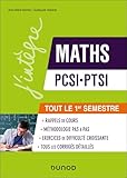  Maths PCSI-PTSI - Tout le 1er semestre: Rappels de cours, exercices d\'apprentissage corrigés et conseils pas à pas