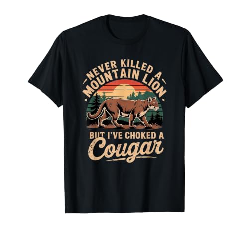 Never Killed A Mountain Lion But I've Choked A Cougar T-Shirt, Men, Black, 3X-Large