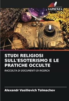 Paperback Studi Religiosi Sull'esoterismo E Le Pratiche Occulte [Italian] Book