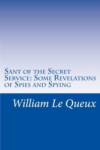 Sant of the Secret Service: Some Revelations of... 1515012522 Book Cover
