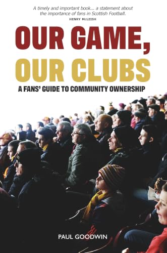 How to Buy and Run a Football Club: The Fans Guide to Community Ownership