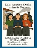 Lola, Amparo e Xulia, as irmás Touza