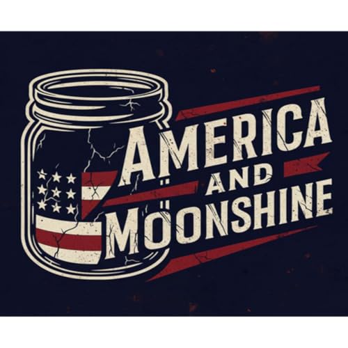 Episode 03 - America and Moonshine
