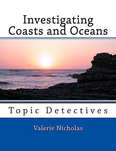 Investigating Coasts and Oceans: Topic Detectives