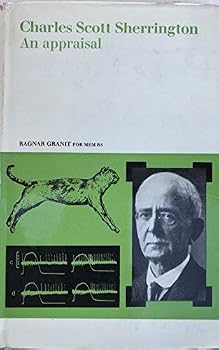 Charles Scott Sherrington: A Biography of the Neurophysiologist