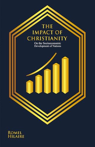 The Impact of Christianity: On the Socioeconomic Development of Nations