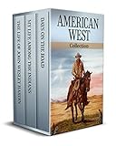 American West Collection (Annotated): My Life Among the Indians, The Life of John Wesley Hardin and Days on...