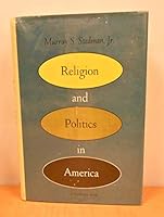 Religion and Politics in America B004D0OQHQ Book Cover