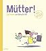 Produktbild Mütter!: Cartoons von Renate Alf