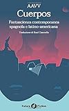  Cuerpos: Fantascienza contemporanea spagnola e latino-americana: 72 (Future Fiction)