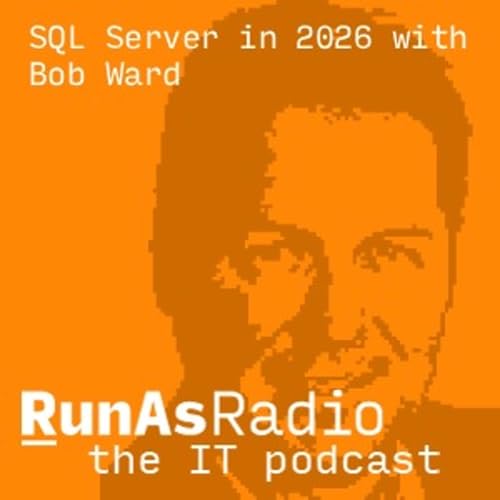 SQL Server in 2026 with Bob Ward