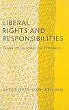 Liberal Rights and Responsibilities: Essays on Citizenship and Sovereignty