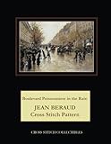 Boulevard Poissonniere in the Rain: Jean Beraud Cross Stitch Pattern