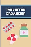  Tabletten Organizer: Überblick über die Einnahme der Medikamente behalten / in ca. A5 Größe