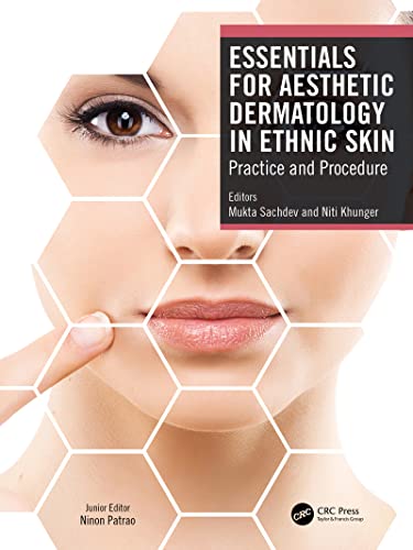 Essentials for Aesthetic Dermatology in Ethnic Skin: Practice and Procedure