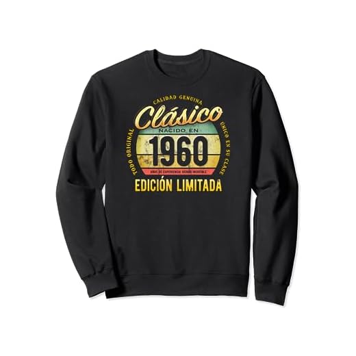 Clásico Nacido En 1960 Edición Limitada Cumpleaños Sudadera