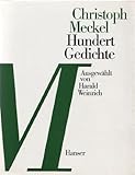 100 Gedichte - Christoph Meckel Nachwort: Harald Weinrich 