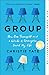 Group: How One Therapist and a Circle of Strangers Saved My Life (English Edition) Circle günstig Kaufen-Group: How One Therapist and a Circle of Strangers Saved My Life (English Edition)