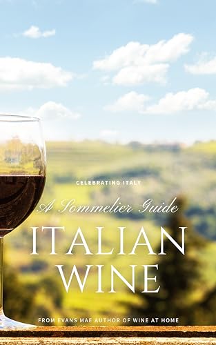  Italian Wine: A Sommelier Guide (World Wine Sommelier Book 1) (English Edition)