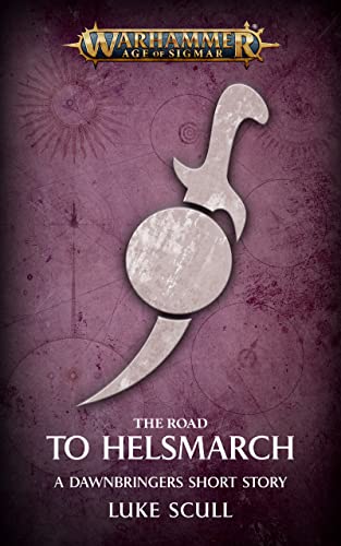 The Road to Helsmarch (By: Luke Scull)