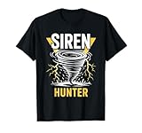 Siren Hunter Tornado Storm Chasing T-Shirt