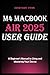 Produktbild M4 MACBOOK AIR 2025 USER GUIDE: A Beginner's Manual to Using and Mastering Your Device (Jonathan Tech: Begginers and Seniors Guide, Band 7)