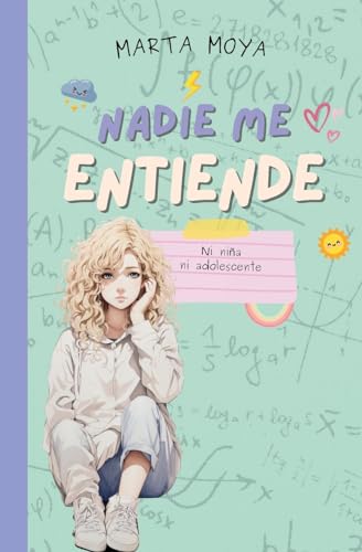 Nadie me entiende: Ni niña, ni adolescente.