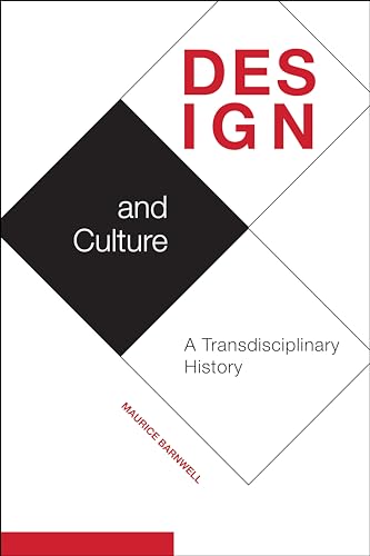 Design and Culture A Transdisciplinary History pour décoder les théories du design - 2