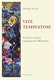 Vite tempestose