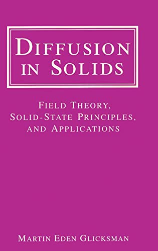 Diffusion in Solids: Field Theory, Solid-State Principles, and Applications view 2