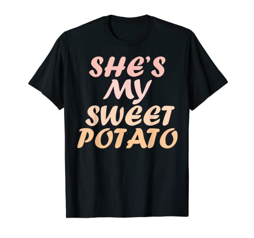 She's My Sweet Potato I Yam Couples Thanksgiving Matching T-Shirt