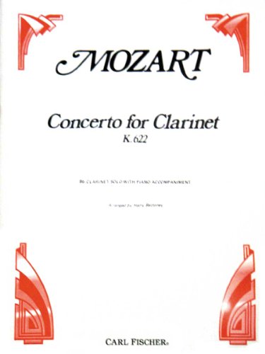 Concerto for Clarinet - Mozart - Harry Bettoney - Carl Fischer - Clarinet solo, Piano - Clarinet with Piano - CU734