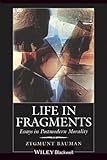 Life in Fragments: Essays in Postmodern Morality