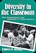 Diversity in the Classroom: New Approaches to the Education of Young Children (Early Childhood Education Series (Teachers College Pr)) (Early Childhood Education (Teacher's College Pr))