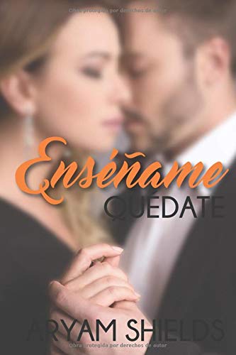 Enseñame: Quèdate: Volume 2