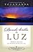 Where There Is Light (Spanish Edition) Donde Brilla la Luz: Sabiduria E Inspiracion Para Afrontar los Desafios de la Vida