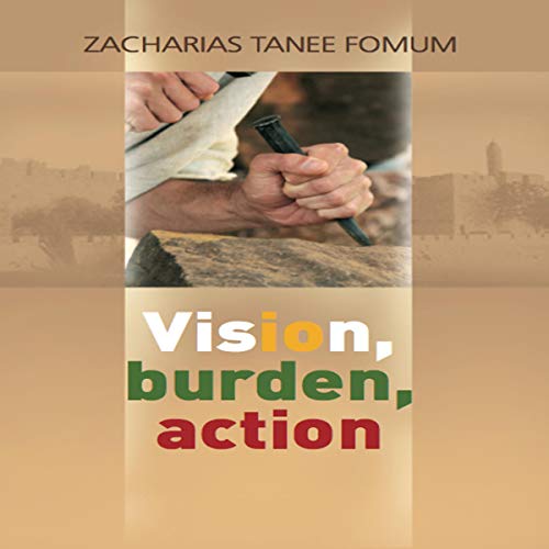 Vision, Burden, Action by Zacharias Tanee Fomum episode artwork