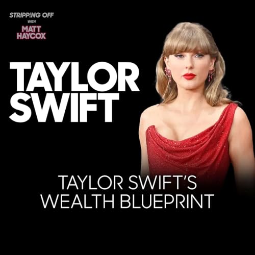 How Taylor Swift Really Made Her Money (Complete Breakdown)