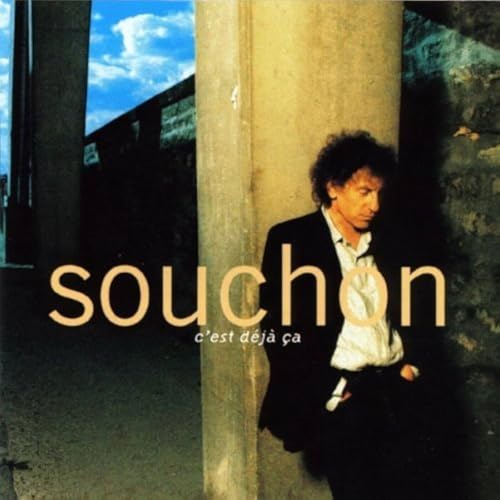 Alain Souchon, &eacute;pisode 3 (1984-1993) : C'est comme vous voulez, Ultramoderne solitude, C'est d&eacute;j&agrave; &ccedil;a.
