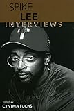 Spike Lee: Interviews (Conversations with Filmmakers Series)