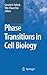 Phase Transitions in Cell Biology