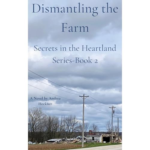 Dismantling the Farm Audiolibro Por Andrea Heckner arte de portada