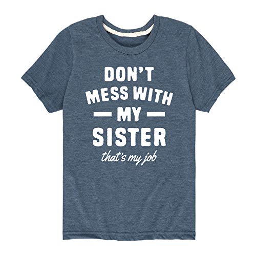 Instant Message - Don't Mess with My Sister- Toddler and Youth Graphic T-Shirt - Main Image
